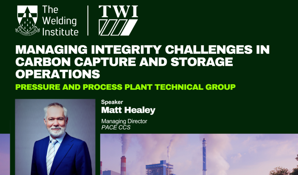 Event Spotlight: Matt Healey to Speak at The Welding Institute’s CCS Seminar